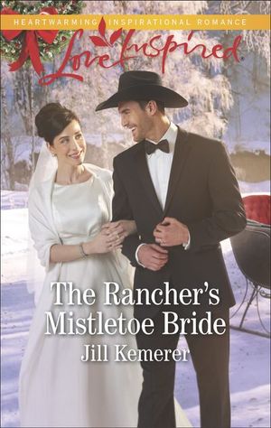 Buy The Rancher's Mistletoe Bride at Amazon