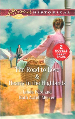 The Road to Love & Hearts in the Highlands