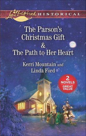 The Parson's Christmas Gift & The Path to Her Heart