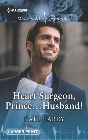 Heart Surgeon, Prince . . . Husband!