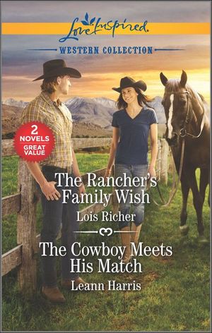 The Rancher's Family Wish and The Cowboy Meets His Match