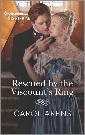 Rescued by the Viscount's Ring