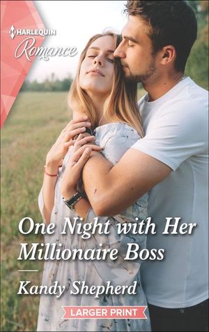 One Night with Her Millionaire Boss