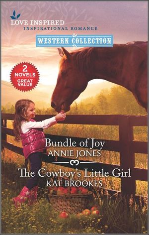 Bundle of Joy and The Cowboy's Little Girl