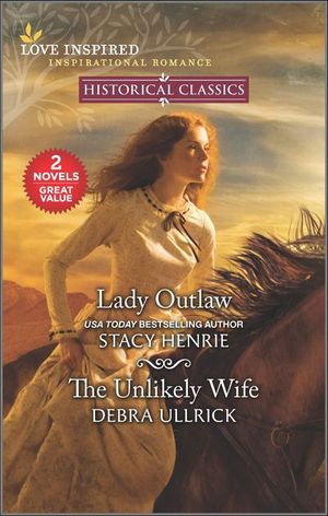 Lady Outlaw and The Unlikely Wife