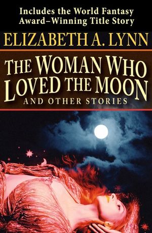 The Woman Who Loved the Moon