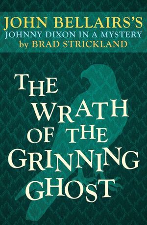 The Wrath of the Grinning Ghost