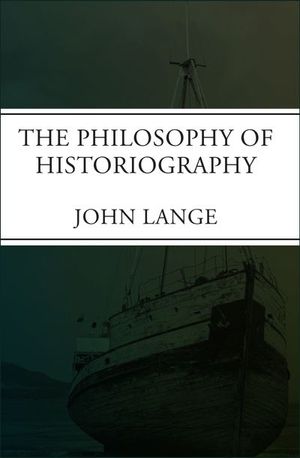 Buy The Philosophy of Historiography at Amazon
