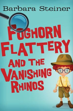 Foghorn Flattery and the Vanishing Rhinos