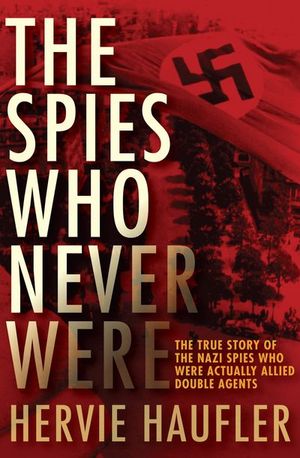 The Spies Who Never Were