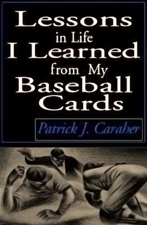 Lessons in Life I Learned from My Baseball Cards
