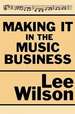 Buy Making It in the Music Business at Amazon