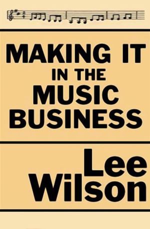 Making It in the Music Business