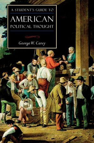 Buy A Student's Guide to American Political Thought at Amazon