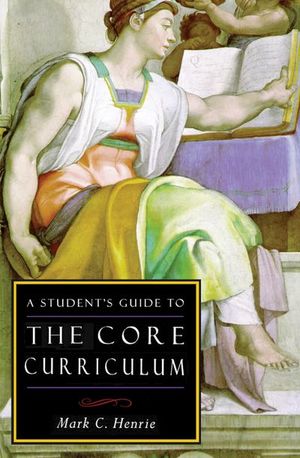 Buy A Student's Guide to the Core Curriculum at Amazon