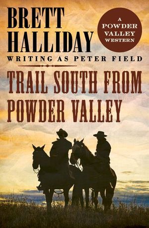 Buy Trail South from Powder Valley at Amazon