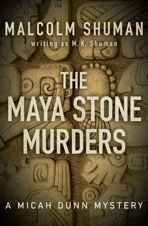 Buy The Maya Stone Murders at Amazon