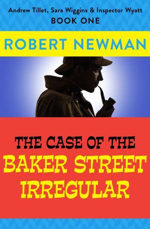 Buy The Case of the Baker Street Irregular at Amazon