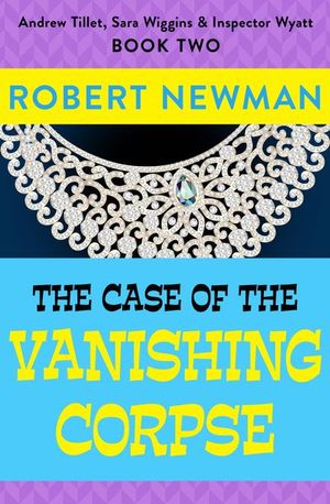 Buy The Case of the Vanishing Corpse at Amazon