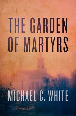 Buy The Garden of Martyrs at Amazon