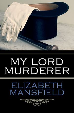 Buy My Lord Murderer at Amazon
