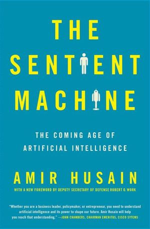 Buy The Sentient Machine at Amazon