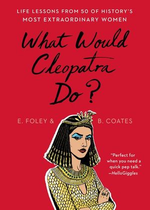 Buy What Would Cleopatra Do? at Amazon