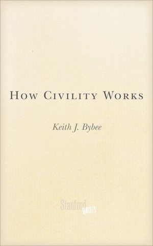 Buy How Civility Works at Amazon