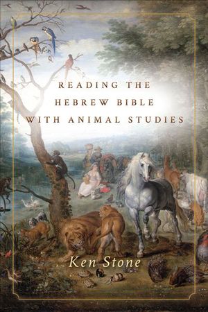 Buy Reading the Hebrew Bible with Animal Studies at Amazon