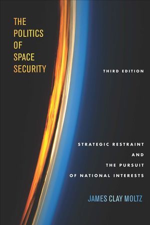 Buy The Politics of Space Security at Amazon