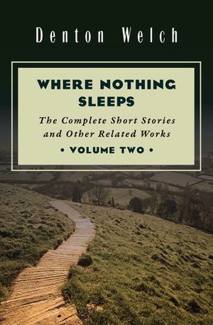 Where Nothing Sleeps Volume Two