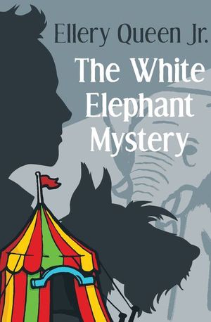 Buy The White Elephant Mystery at Amazon