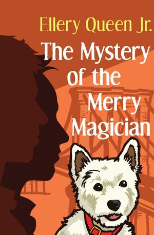 Buy The Mystery of the Merry Magician at Amazon