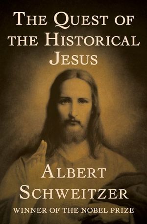 Buy The Quest of the Historical Jesus at Amazon