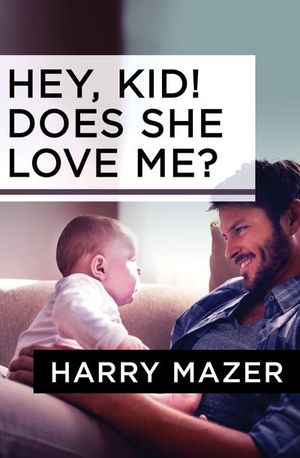 Buy Hey, Kid! Does She Love Me? at Amazon