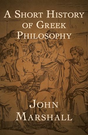 A Short History of Greek Philosophy