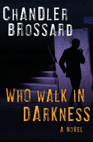 Buy Who Walk in Darkness at Amazon