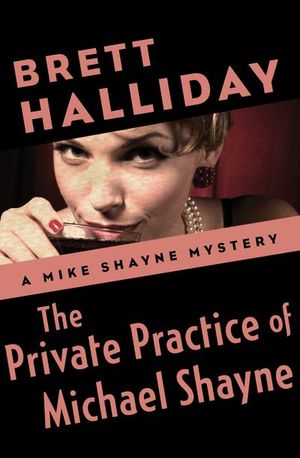 Buy The Private Practice of Michael Shayne at Amazon