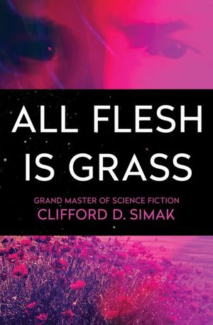 Buy All Flesh Is Grass at Amazon