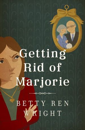 Buy Getting Rid of Marjorie at Amazon