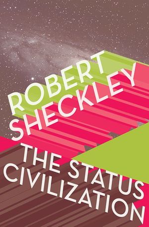 Buy The Status Civilization at Amazon