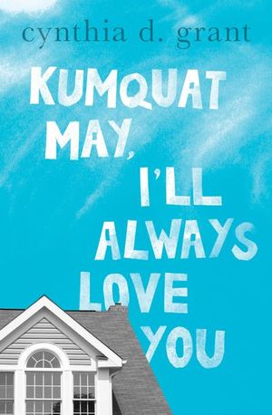 Buy Kumquat May, I'll Always Love You at Amazon
