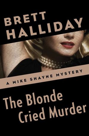 Buy The Blonde Cried Murder at Amazon