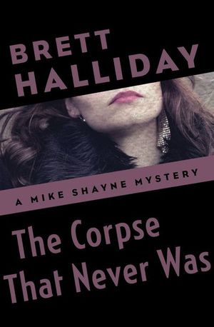 Buy The Corpse That Never Was at Amazon
