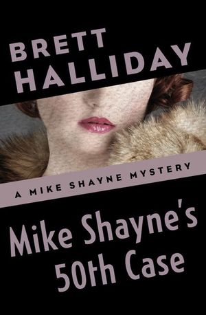 Buy Mike Shayne's 50th Case at Amazon