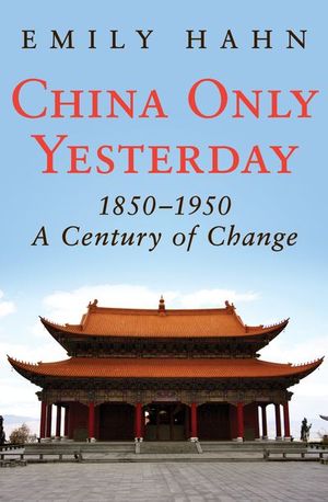 Buy China Only Yesterday, 1850–1950 at Amazon
