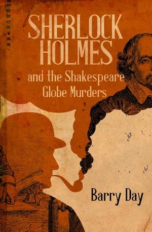 Sherlock Holmes and the Shakespeare Globe Murders