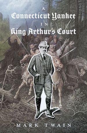 A Connecticut Yankee in King Arthur's Court