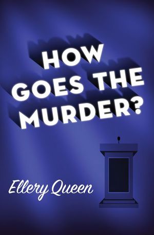 Buy How Goes the Murder? at Amazon