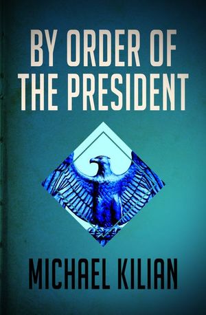 Buy By Order of the President at Amazon